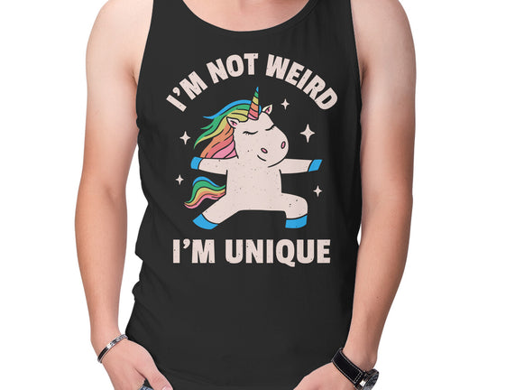 I'm Not Weird I'm Unique