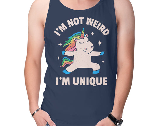 I'm Not Weird I'm Unique