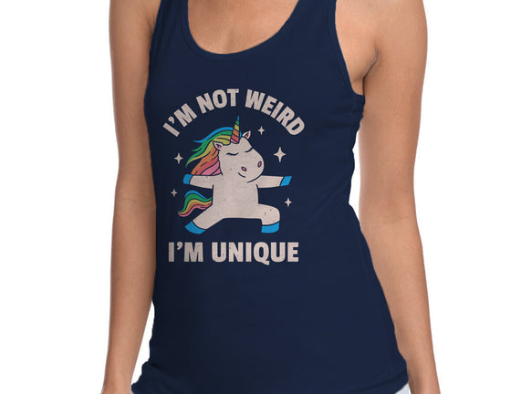 I'm Not Weird I'm Unique