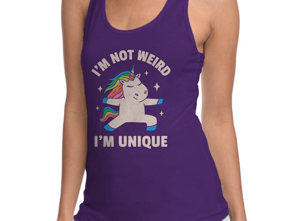 I'm Not Weird I'm Unique