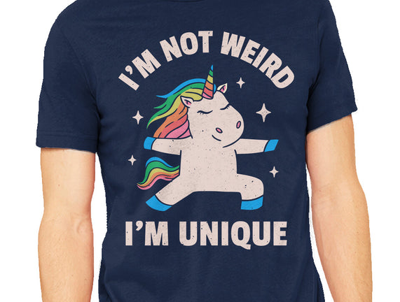 I'm Not Weird I'm Unique