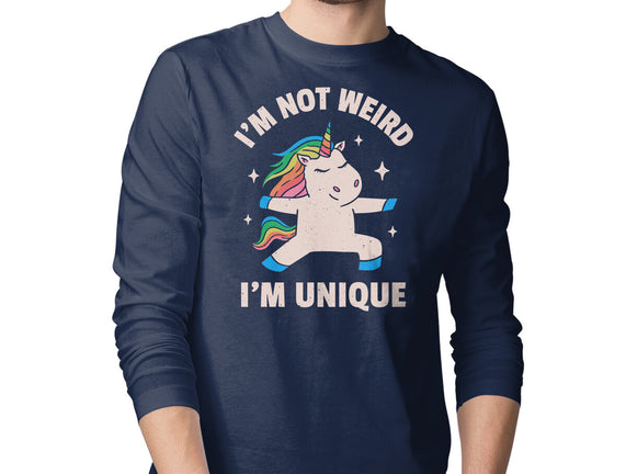 I'm Not Weird I'm Unique