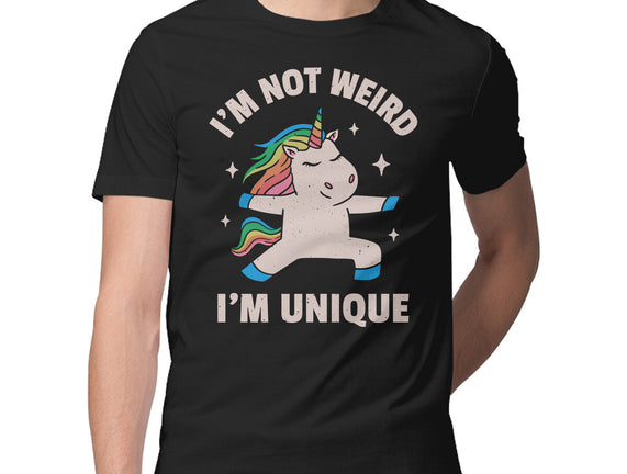 I'm Not Weird I'm Unique