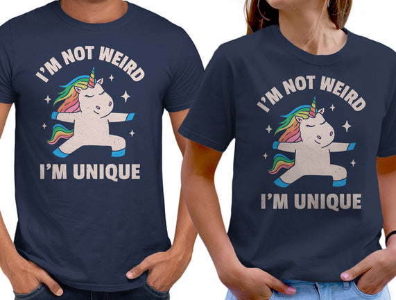 I'm Not Weird I'm Unique