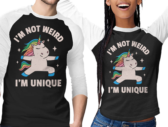 I'm Not Weird I'm Unique