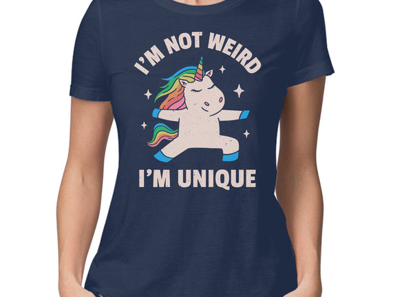 I'm Not Weird I'm Unique