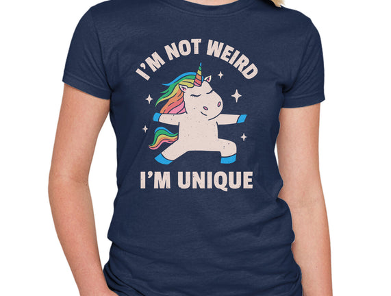 I'm Not Weird I'm Unique