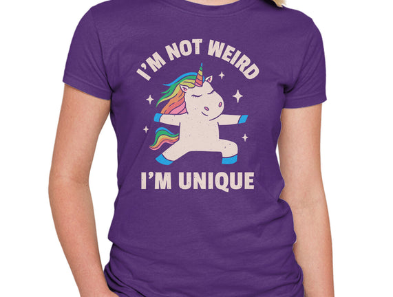 I'm Not Weird I'm Unique