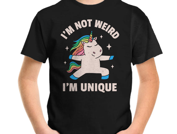 I'm Not Weird I'm Unique