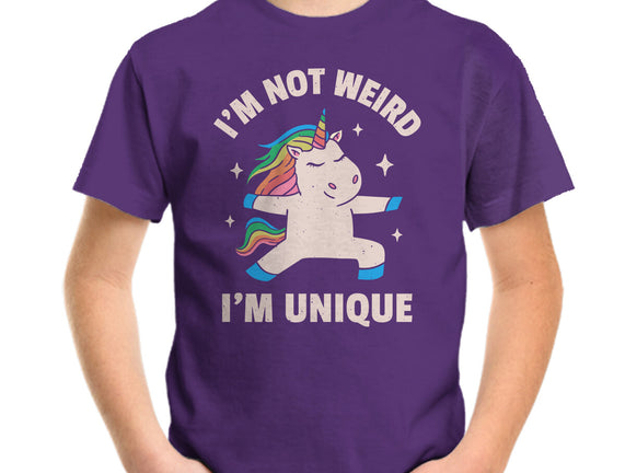 I'm Not Weird I'm Unique