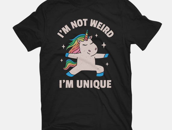 I'm Not Weird I'm Unique