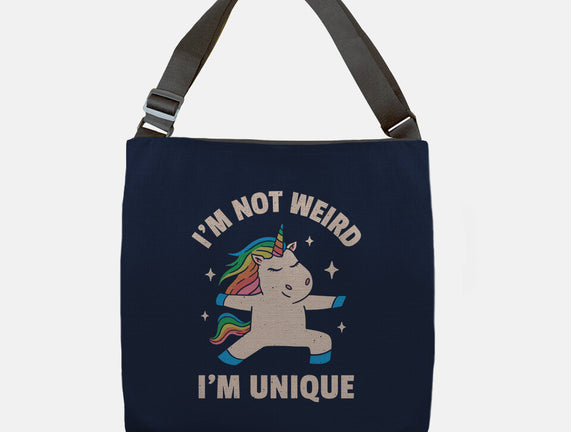 I'm Not Weird I'm Unique