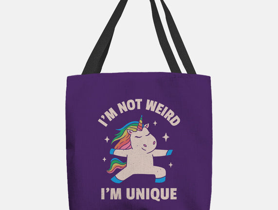 I'm Not Weird I'm Unique