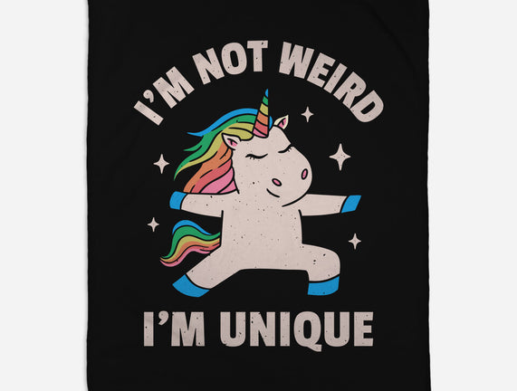 I'm Not Weird I'm Unique