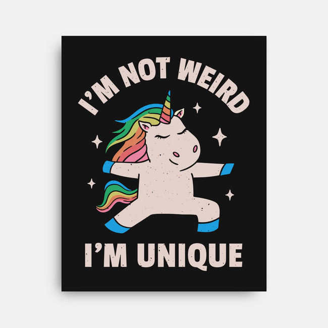 I'm Not Weird I'm Unique-None-Stretched-Canvas-brunopires