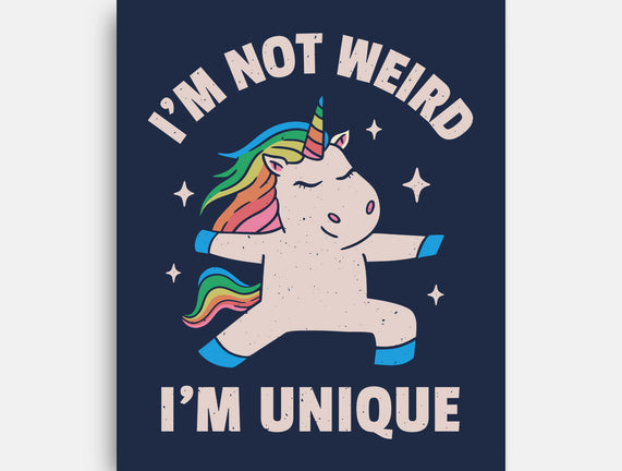 I'm Not Weird I'm Unique