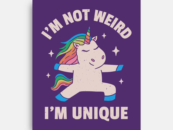 I'm Not Weird I'm Unique