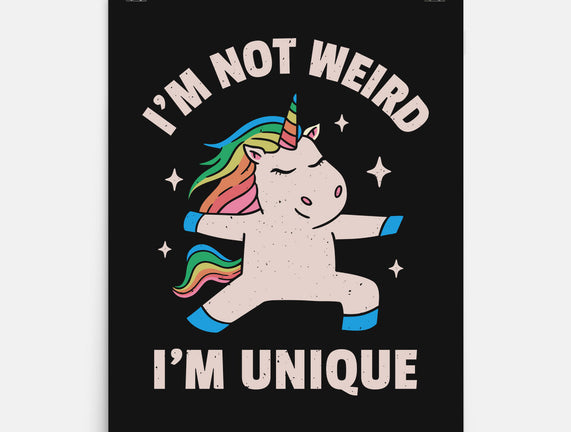 I'm Not Weird I'm Unique