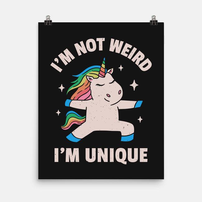 I'm Not Weird I'm Unique-None-Matte-Poster-brunopires