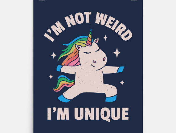 I'm Not Weird I'm Unique