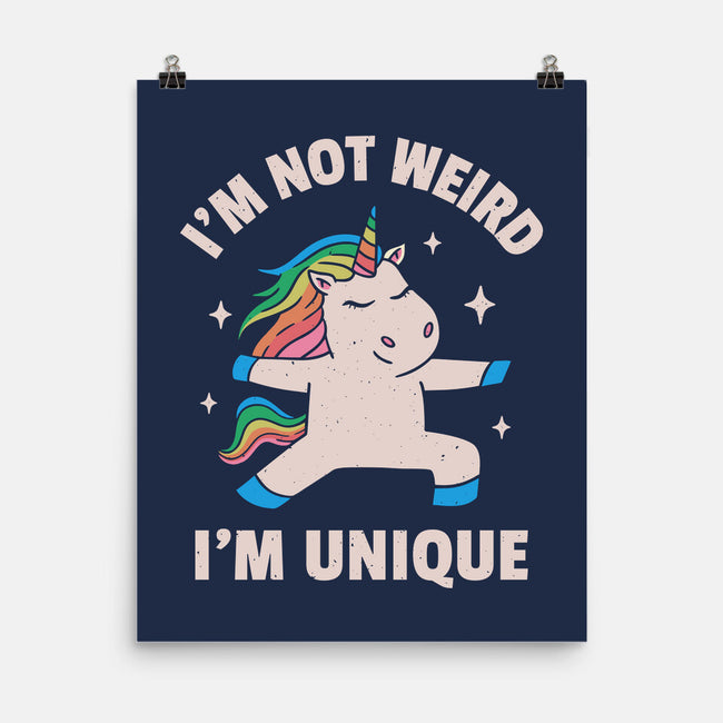 I'm Not Weird I'm Unique-None-Matte-Poster-brunopires