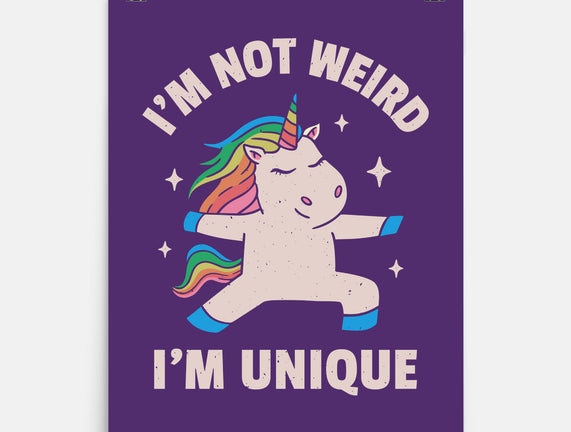 I'm Not Weird I'm Unique