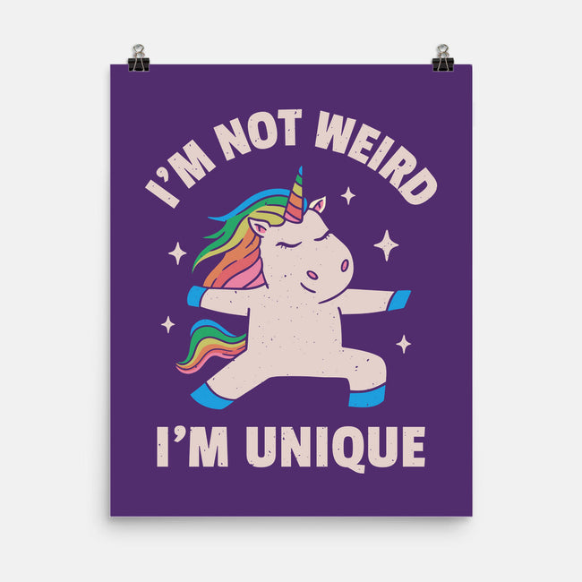 I'm Not Weird I'm Unique-None-Matte-Poster-brunopires