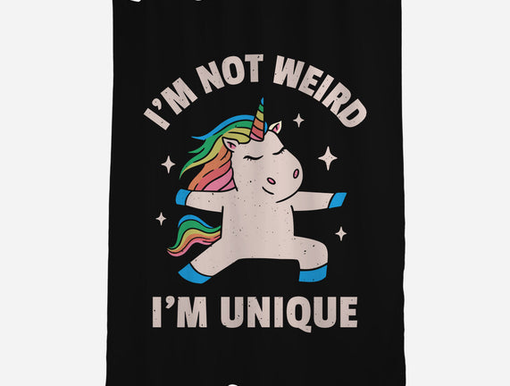 I'm Not Weird I'm Unique