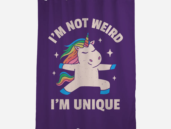 I'm Not Weird I'm Unique