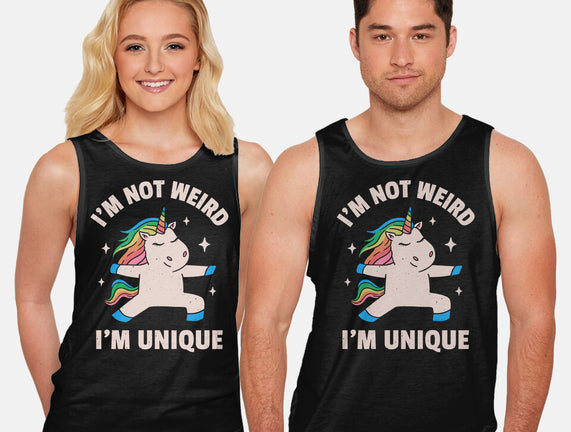 I'm Not Weird I'm Unique