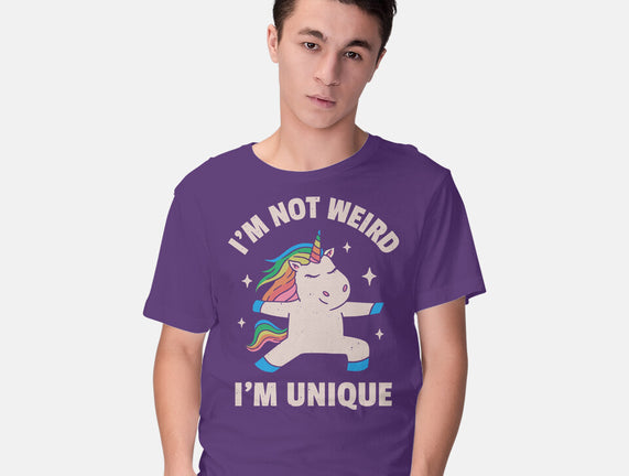 I'm Not Weird I'm Unique