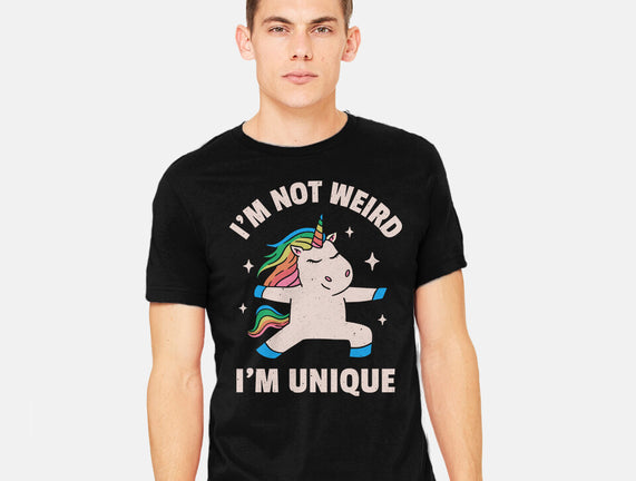 I'm Not Weird I'm Unique