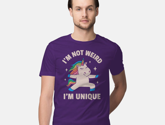 I'm Not Weird I'm Unique