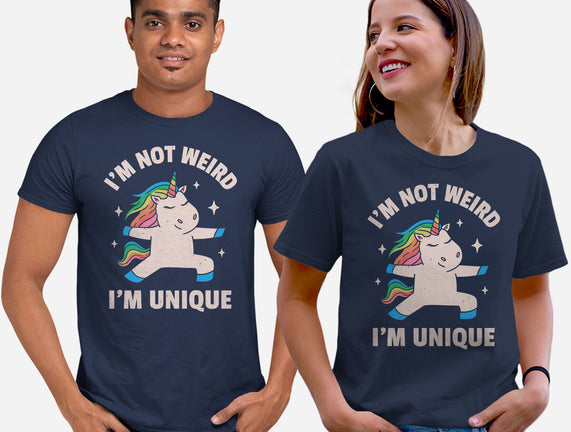I'm Not Weird I'm Unique
