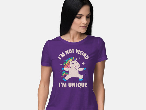 I'm Not Weird I'm Unique