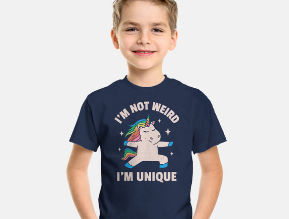 I'm Not Weird I'm Unique