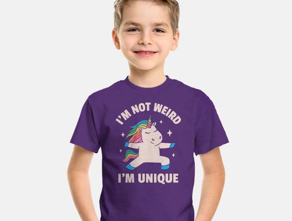 I'm Not Weird I'm Unique