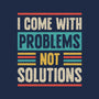 I Come With Problems-Youth-Pullover-Sweatshirt-Popnotic