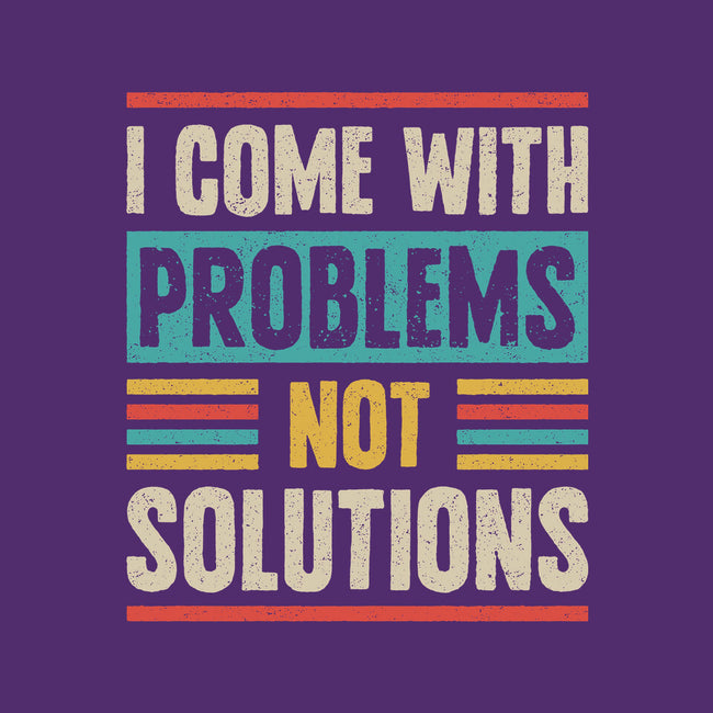 I Come With Problems-Mens-Premium-Tee-Popnotic