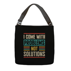 I Come With Problems
