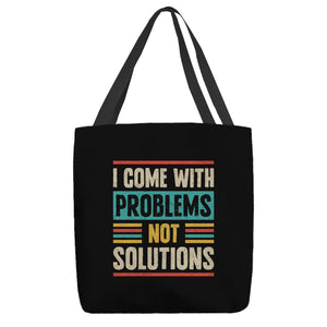 I Come With Problems