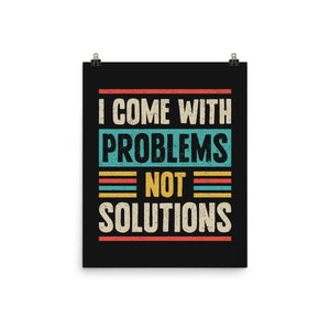 I Come With Problems