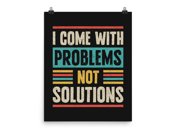 I Come With Problems