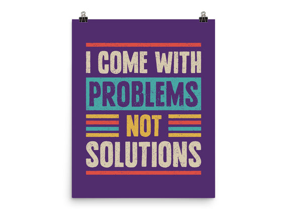 I Come With Problems