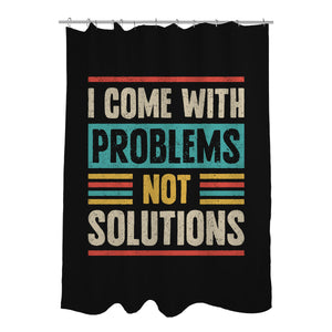 I Come With Problems