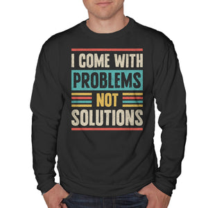 I Come With Problems