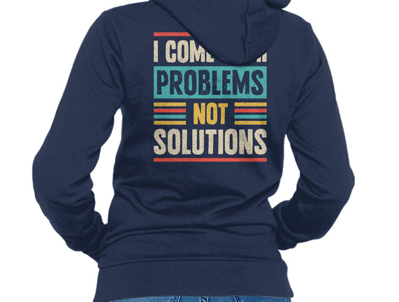 I Come With Problems