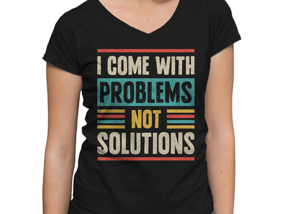 I Come With Problems