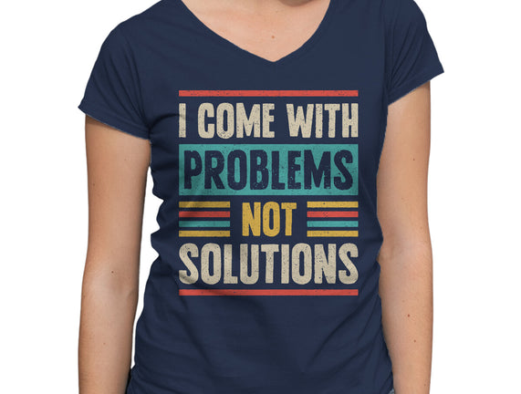 I Come With Problems