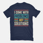 I Come With Problems-Womens-Basic-Tee-Popnotic